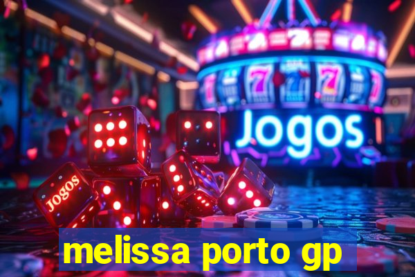 melissa porto gp